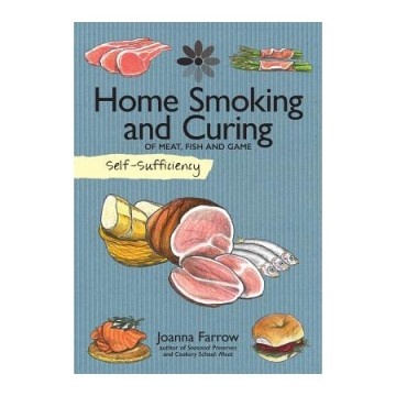 Self sufficiency home smoking and curing