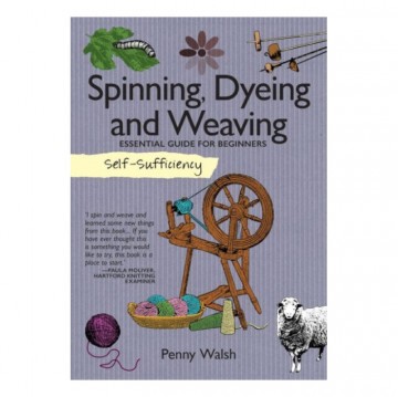 Self sufficiency spinning dyeing  weaving